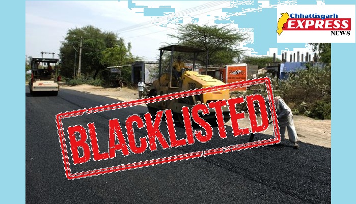 Raigarh contractor blacklisted