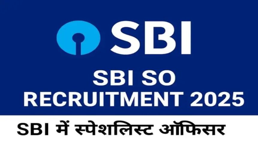 SBI SO Recruitment 2025